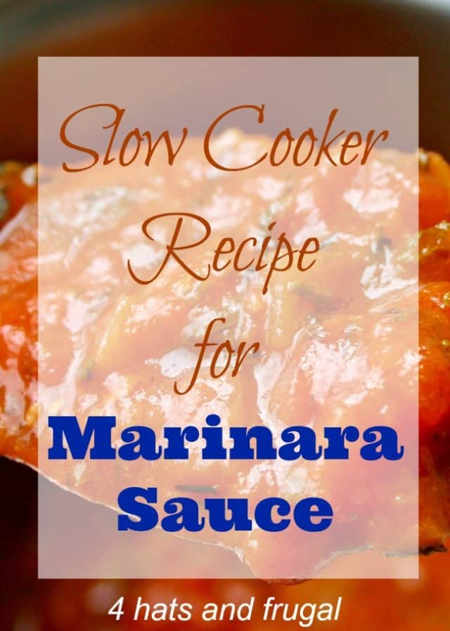 Slow Cooker Marinara Sauce 4 Hats and Frugal