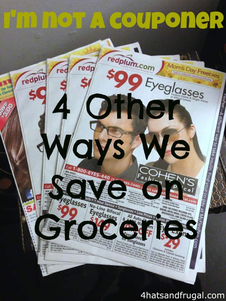 I'm not a couponer, 4 ways to save on food