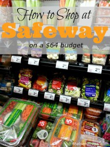 This mom shares how to stretch a 64 dollar grocery budget at Safeway, and still make healthy meals for her family of 3.