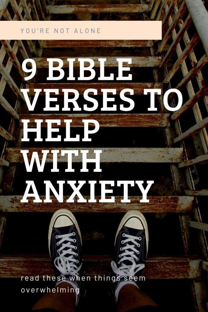 You're not alone. Read these Bible verses for anxiety when you feel overwhelmed, worried, and that life is out of your control.