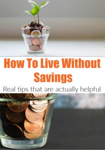 Unfortunately, many Americans live paycheck to paycheck. This post shares how a mom of 3 learned how to live without savings.